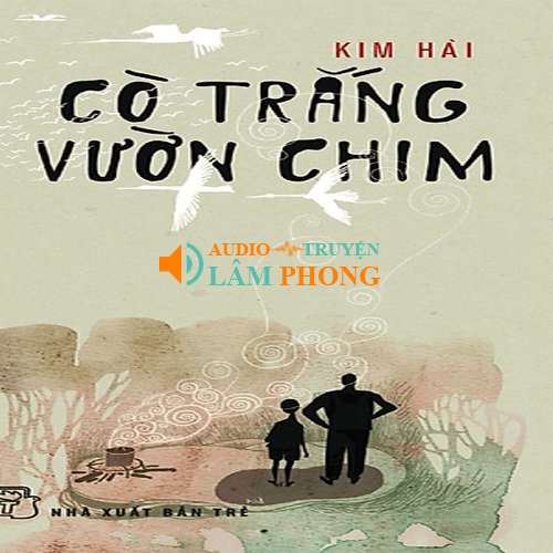 Audio Cò trắng vườn chim