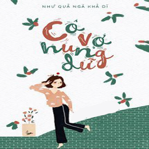 Audio Cô Vợ Hung Dữ