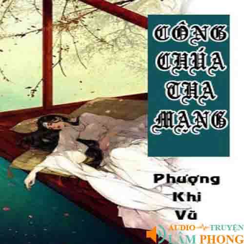 Audio Công chúa tha mạng