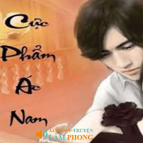 Audio Cực Phẩm Ác Nam