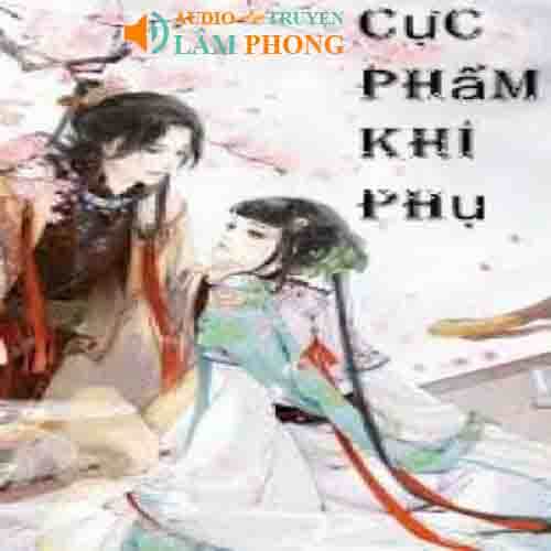 Audio Cực phẩm khí phụ