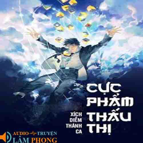 Audio Cực Phẩm Thấu Thị