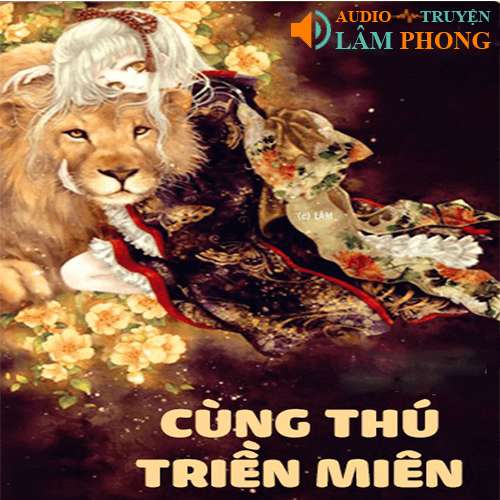 Audio Cùng Thú Triền Miên