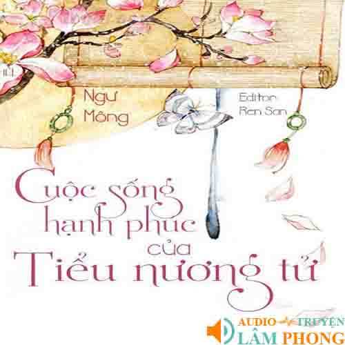 Audio Cuộc Sống Hạnh Phúc Của Tiểu Nương Tử