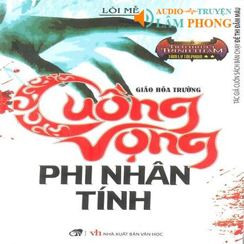 Audio Cuồng Vọng Phi Nhân Tính