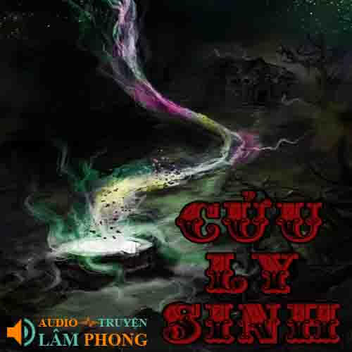 Audio Cửu Ly Sinh