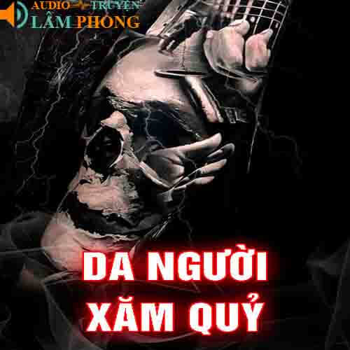 Audio Da người Xăm quỷ