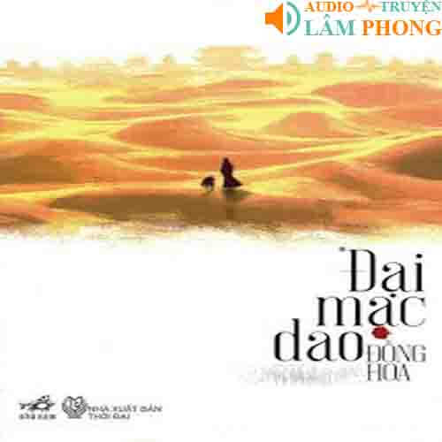 Audio Đại Mạc Dao