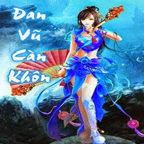 Audio Đan vũ càn khôn