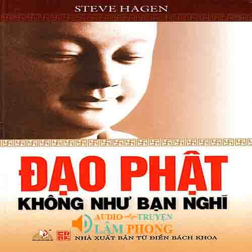 Audio Đạo Phật Không Như Bạn Nghĩ