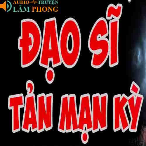 Audio Đạo Sĩ Tản Mạn Kì