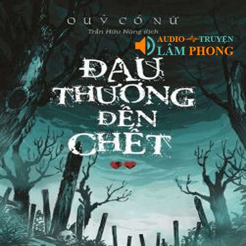 Audio Đau thương đến chết