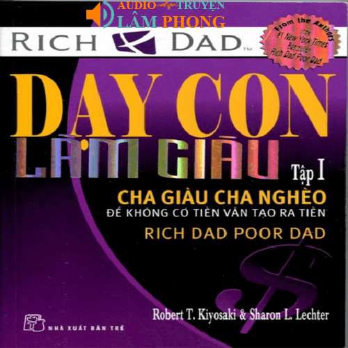 Audio Dạy con làm giàu I – Cha giàu cha nghèo