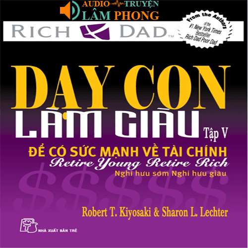 Audio Dạy con làm giàu V – Để có sức mạnh về tài chính