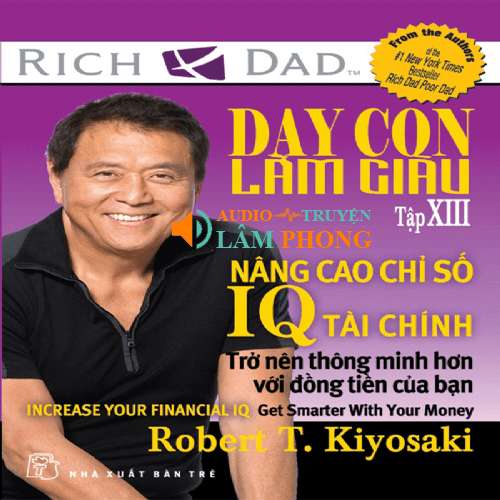 Audio Dạy con làm giàu XIII – Nâng cao chỉ số IQ tài chính