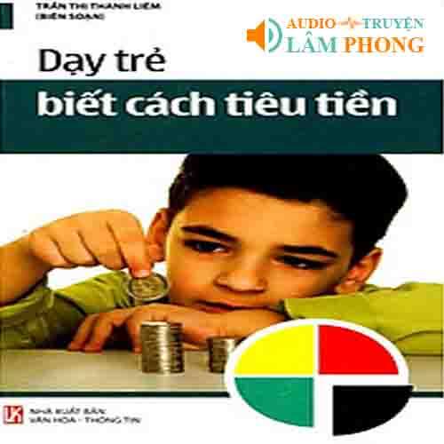 Audio Dạy Trẻ Biết Cách Tiêu Tiền