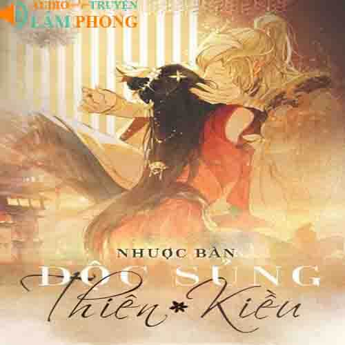 Audio Độc Sủng Thiên Kiều