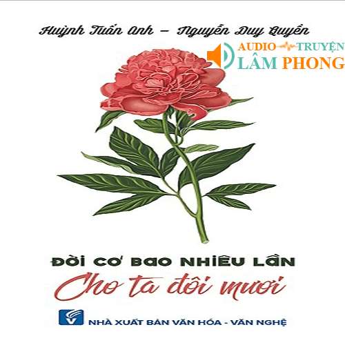 Audio Đời Có Bao Nhiêu Lần Cho Ta Đôi Mươi