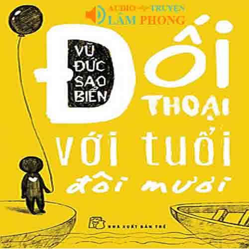 Audio Đối thoại với tuổi đôi mươi