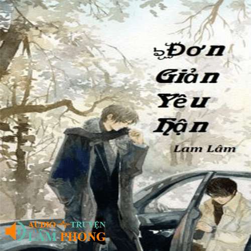 Audio Đơn Giản Yêu Hận