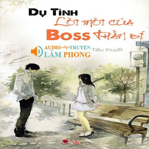 Audio Dụ Tình Lời Mời Của Boss Thần Bí