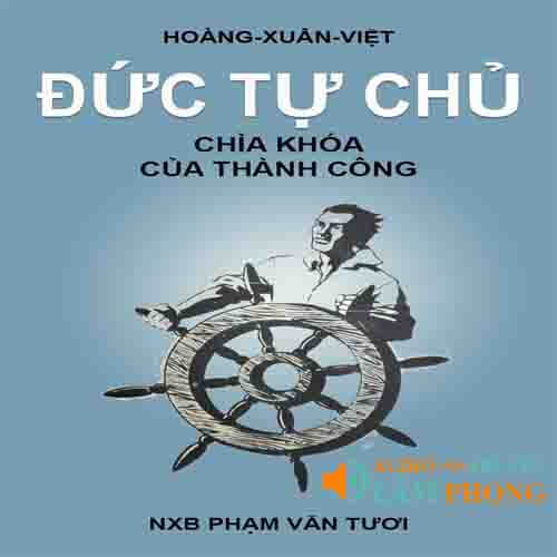 Audio Đức Tự Chủ - Chìa Khóa Thành Công