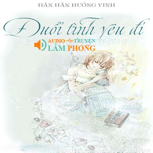 Audio Đuổi Tình Yêu Đi