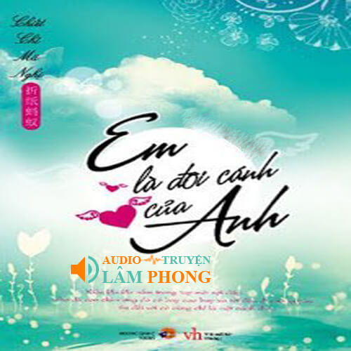 Audio Em Là Đôi Cánh Của Anh