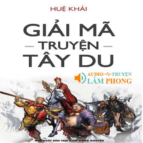 Audio Giải Mã Chuyện Tây Du Ký