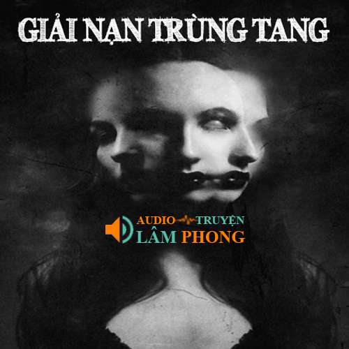 Audio Giải Nạn Trùng Tang