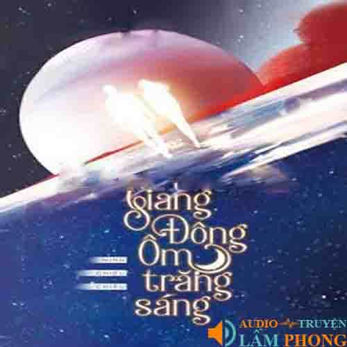 Audio Giang Đông Ôm Trăng Sáng