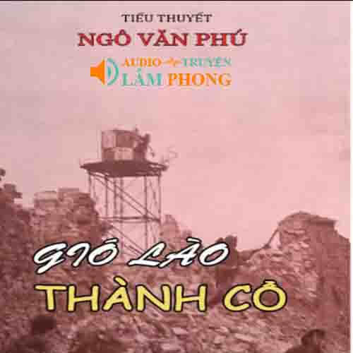 Audio Gió Lào Thành Cổ