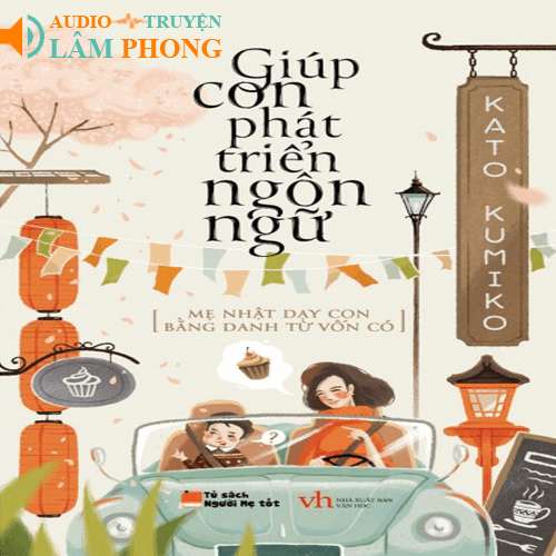 Audio Giúp Con Phát Triển Ngôn Ngữ