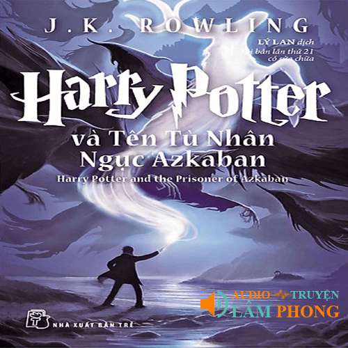 Audio Harry Potter Và Tên Tù Nhân Ngục Azkaban - Tập 3