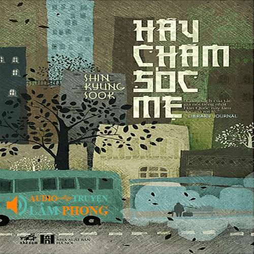 Audio Hãy chăm sóc mẹ