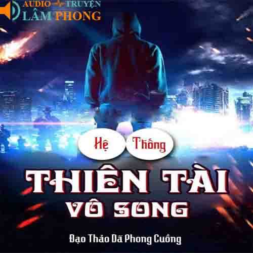 Audio Hệ Thống Thiên Tài Vô Song