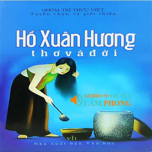 Audio Hồ Xuân Hương Thơ Và Đời