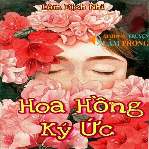 Audio Hoa Hồng Ký Ức