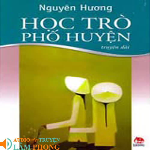 Audio Học Trò Phố Huyện