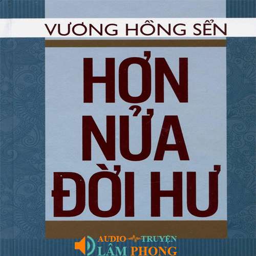 Audio Hơn Nửa Đời Hư