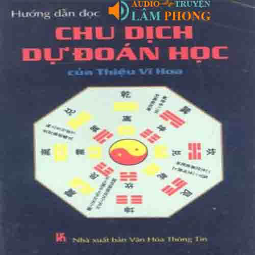 Audio Hướng Dẫn Đọc Chu Dịch - Dự Đoán Học