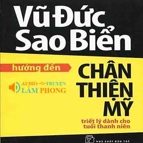 Audio Hướng đến Chân Thiện Mỹ triết lý dành cho tuổi thanh niên