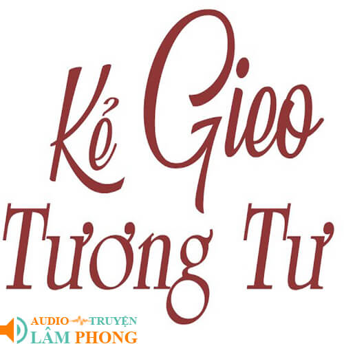 Audio Kẻ Gieo Tương Tư