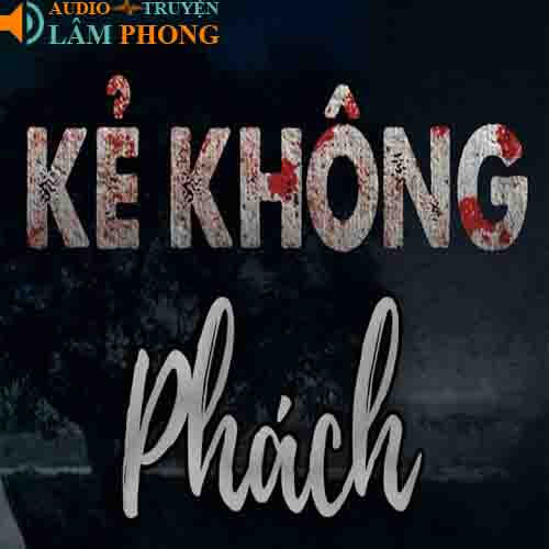 Audio Kẻ Không Phách