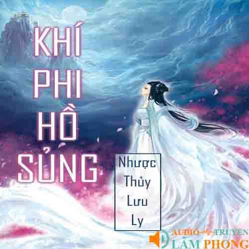 Audio Khí Phi Hồ Sủng