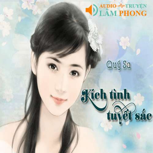 Audio Kích Tình Tuyệt Sắc