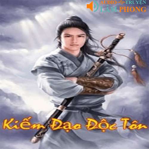 Audio Kiếm đạo độc tôn