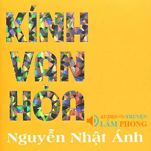 Audio Kính vạn hoa