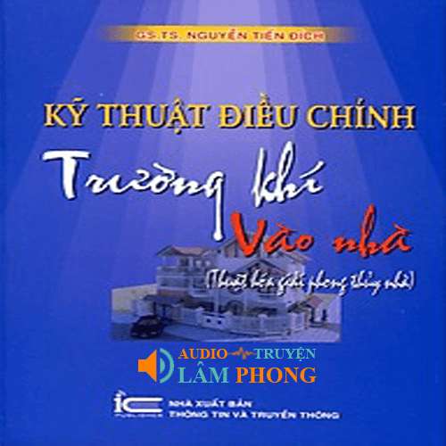 Audio Kỹ Thuật Điều Chỉnh Trường Khí Vào Nhà