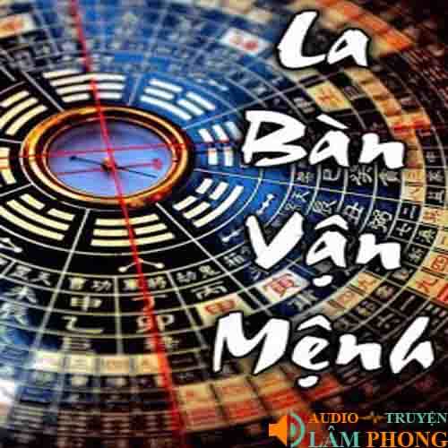 Audio La Bàn Vận Mệnh